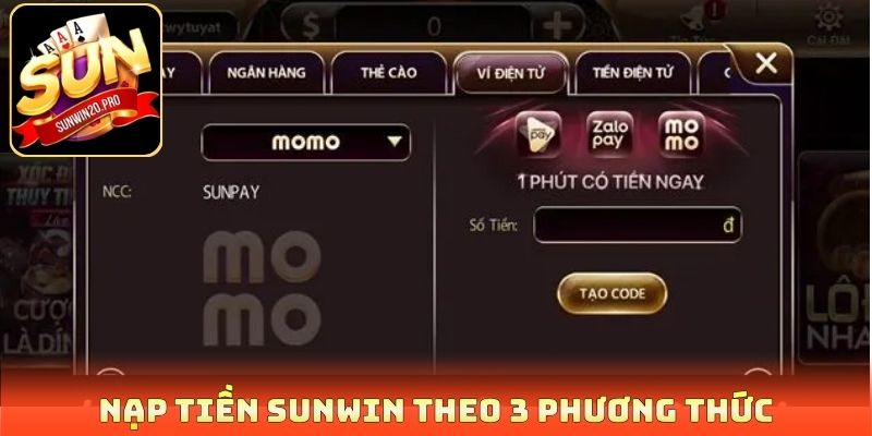 Nạp tiền Sunwin theo 3 phương thức