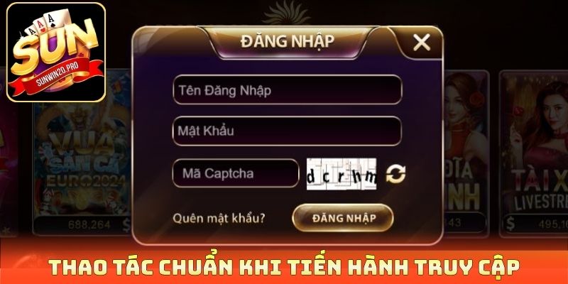 Đăng Nhập Sunwin - Hướng Dẫn Cách Truy Cập Không Chặn 1 Thao tác chuẩn khi tiến hành truy cập