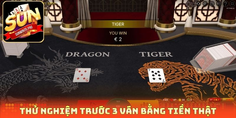 Thử nghiệm trước 3 ván bằng tiền thật