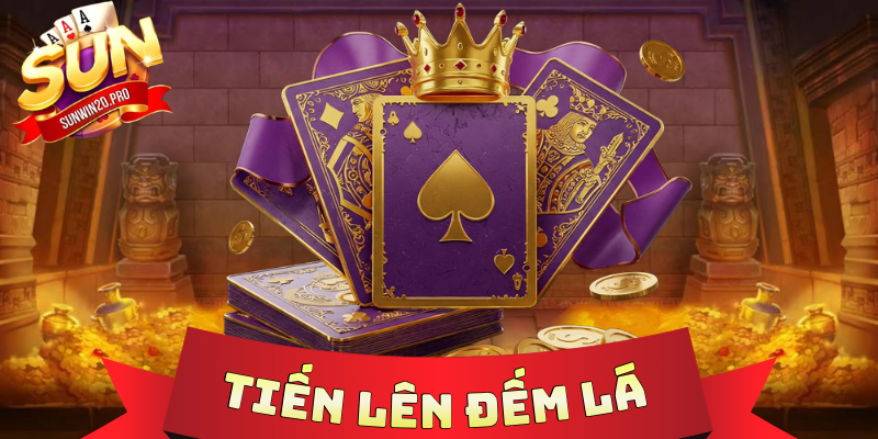 Tiến Lên Đếm Lá